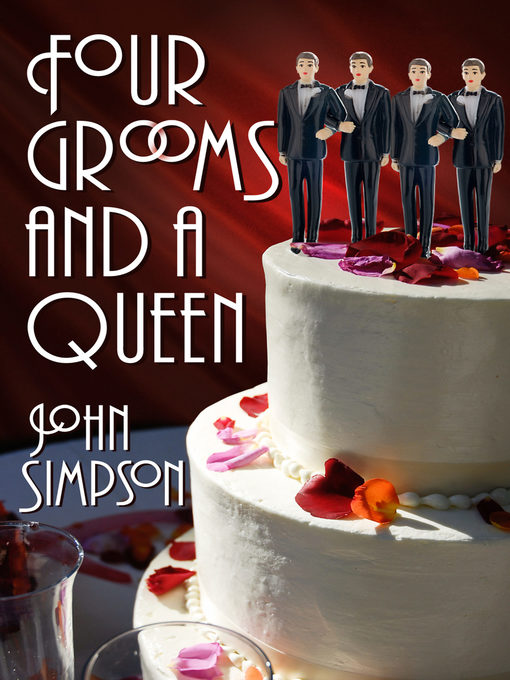 Title details for Four Grooms and a Queen by John Simpson - Available